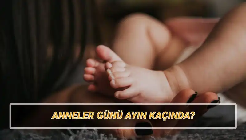 Anneler Günü 2025 Tarihi: Geleneği ve Anlamı Nedir?