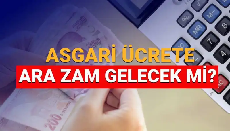 2025 Yılında Asgari Ücrette Ara Zam Mümkün mü? Beklentiler ve Hesaplamalar