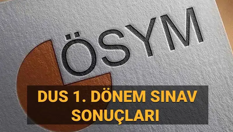 2025 DUS 1. Dönem Sonuçları Açıklandı mı? Öğrenciler Bekliyor!