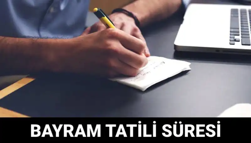 Bayram Tatili Ne Zaman Bitecek? 2023 Takviminde Son Tarihler
