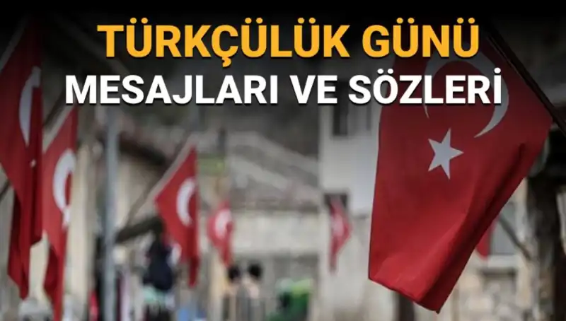3 Mayıs Türkçülük Günü: Köklü Tarih ve Anlamı Nedir?