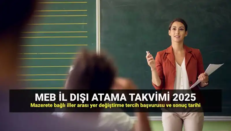 Öğretmenler için MEBBİS Duyurusu: 2025 İlller Arası Yer Değiştirme Takvimi