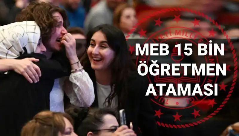 15 Bin Öğretmen Atama Sonuçları ile İlgili Tüm Detaylar 2025’te Açıklanacak!